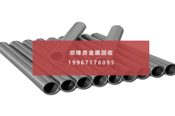 钯管回收_钯管的主要用途你知道吗？